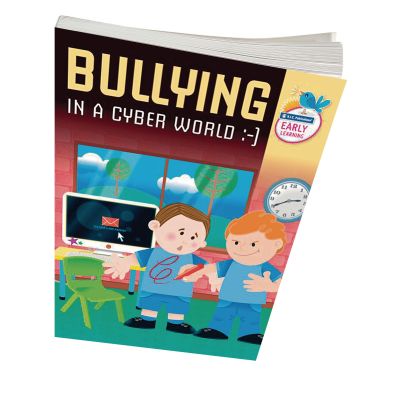 BULLYING IN A CYBER WORLD EARLY YEARS