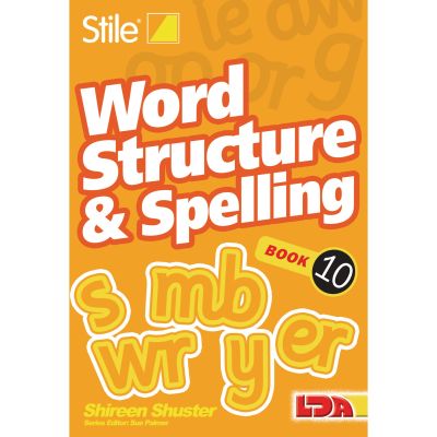 STILE WORD STRUCTURE - SPELLING BOOK 10