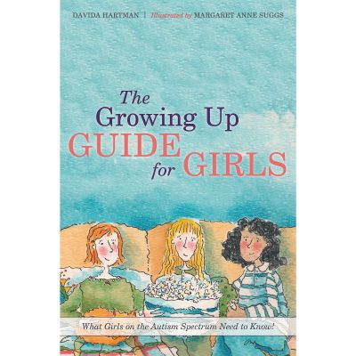 THE GROWING UP GUIDE FOR GIRLS