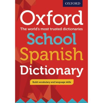 OXFORD SCHOOL SPANISH DICTIONARY