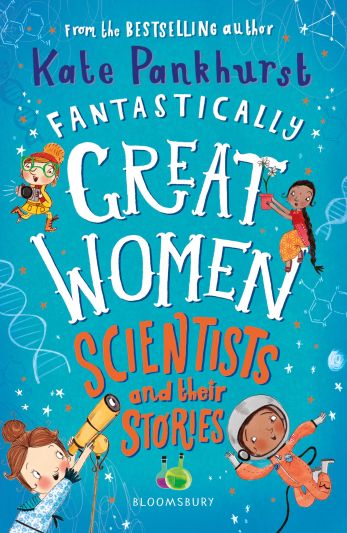 FANTASTICALLY GREAT WOMEN SCIENTISTS AND