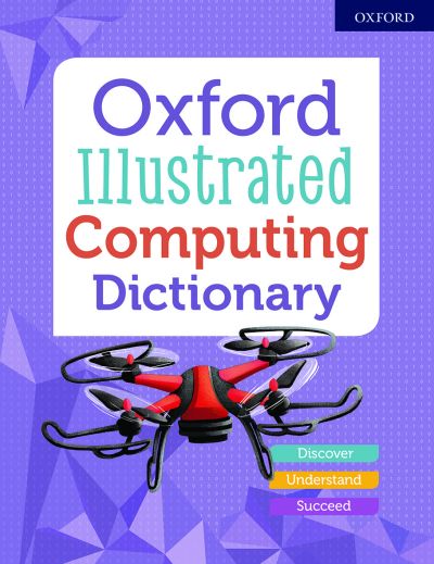 OXFORD ILLUSTRATED COMPUTING DICTIONARY